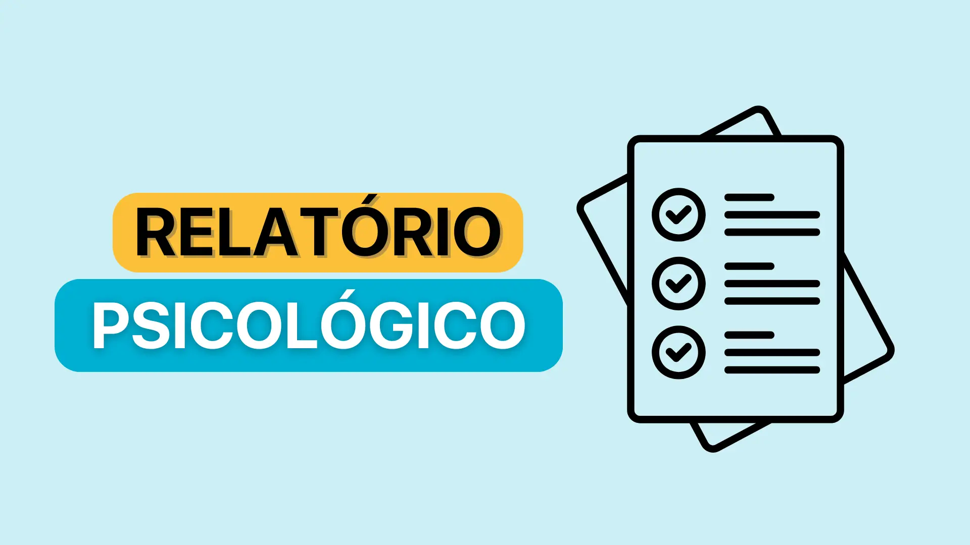 Relatório Psicológico: O Que é, Como Fazer e Sua Importância no Atendimento